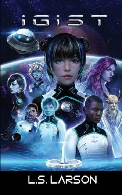 Igist: New Stars (Book 1 of the YA Science Fiction Series) by L. S. Larson