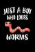 Just A Boy Who Loves Worms: Animal Nature Collection by Marko Marcus