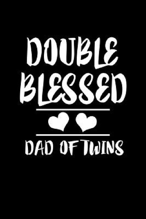 Double Blessed Dad Of Twins: Family Collection by Marko Marcus