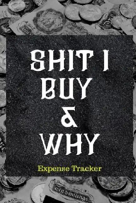 Shit I Buy and Why: Best expense tracker. by Ibrahim Harding