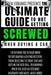 Ultimate Guide to Not Getting Screwed When Buying a Car by Drew Eubanks