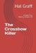 The Crossbow Killer: A Davis Finn Mystery Volume 28 by Hal Graff