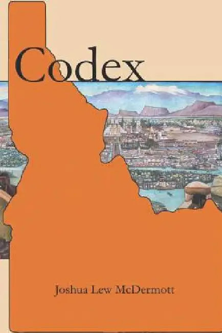 Codex by Joshua Lew McDermott