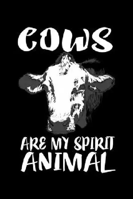 Cows Are My Spirit Animal: Animal Nature Collection by Marko Marcus