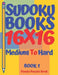 Sudoku Books 16 x 16 - Medium To Hard - Book 1: Sudoku Books For Adults - Brain Games Sudoku - Logic Games For Adults by Panda Puzzle Book