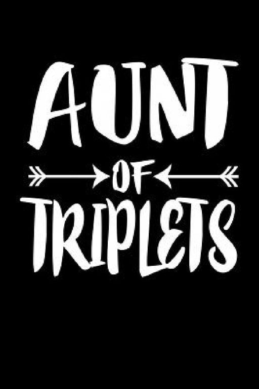 Aunt Of Triplets: Family Collection by Marko Marcus