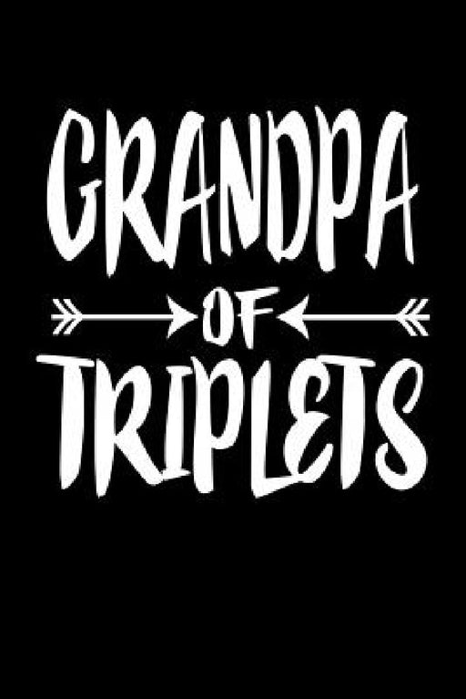 Grandpa Of Triplets: Family Collection by Marko Marcus