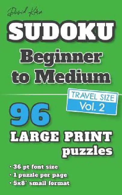 David Karn Sudoku - Beginner to Medium Vol 2: 96 Puzzles, Travel Size, Large Print, 36 pt font size, 1 puzzle per page by David Karn
