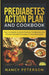 Prediabetes Action Plan and Cookbook: Your Complete Guide to Reverse Prediabetes (Includes a 7-Day Meal Plan) by Nancy Peterson