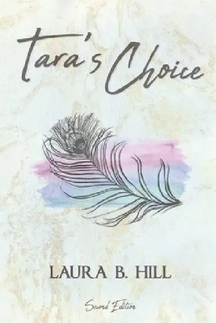 Tara's Choice by Laura B. Hill