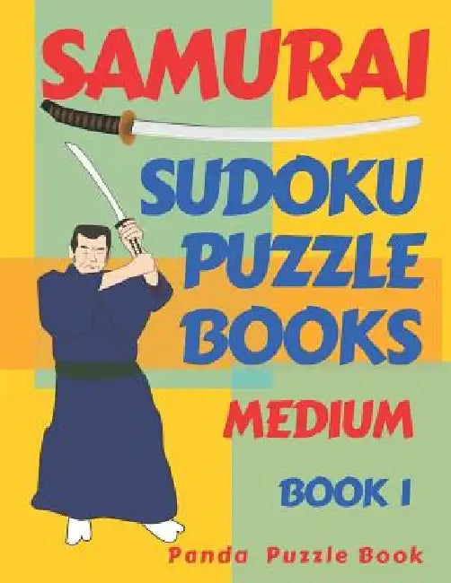Samurai Sudoku Puzzle Books - Medium - Book 1: Sudoku Variations Puzzle Books - Brain Games For Adults by Panda Puzzle Book