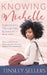 Knowing Nichelle by Tinsley Sellers