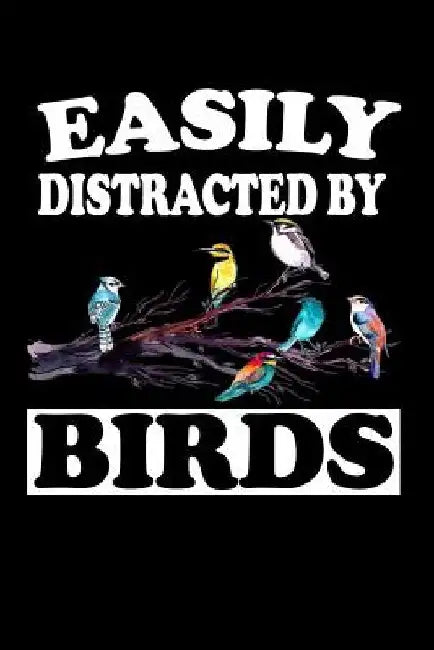 Easily Distracted By Birds: Animal Nature Collection by Marko Marcus