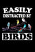 Easily Distracted By Birds: Animal Nature Collection by Marko Marcus
