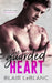 The Guarded Heart by Blair LeBlanc