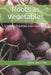 Roots as Vegetables: Growing Practices and Food Uses by Roby Jose Ciju