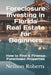 Foreclosure Investing in Florida Real Estate for Beginners: How to Find & Finance Foreclosed Properties by Neilson Roberts