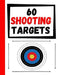 60 Shooting Targets: Large Paper Perfect for Rifles / Firearms / BB / AirSoft / Pistols / Archery & Pellet Guns by Practice Targets