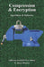 Compression & Encryption: Algorithms & Software by D. James Benton