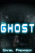 The Ghost by Daniel Frearson