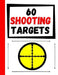 60 Shooting Targets: Large Paper Perfect for Rifles / Firearms / BB / AirSoft / Pistols / Archery & Pellet Guns by Practice Targets