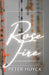 Rose Fire by Peter Huyck