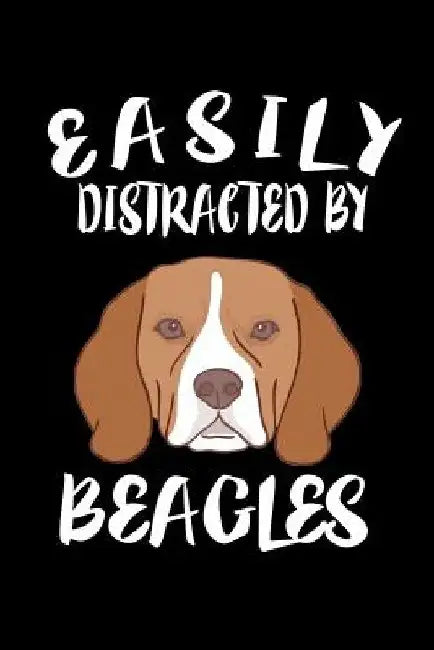 Easily Distracted By Beagles: Animal Nature Collection by Marko Marcus