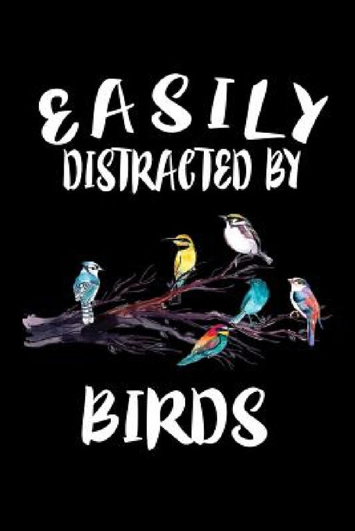 Easily Distracted By Birds: Animal Nature Collection by Marko Marcus