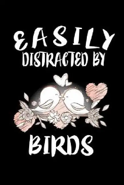Easily Distracted By Birds: Animal Nature Collection by Marko Marcus