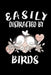 Easily Distracted By Birds: Animal Nature Collection by Marko Marcus