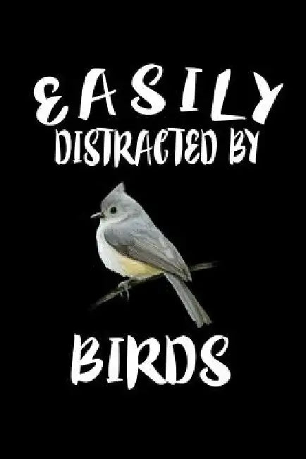 Easily Distracted By Birds: Animal Nature Collection by Marko Marcus