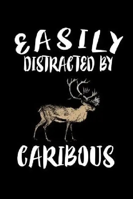 Easily Distracted By Caribous: Animal Nature Collection by Marko Marcus
