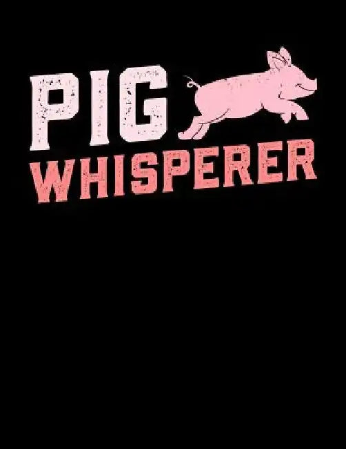 Pig whisperer: A4 kariertes Notizbuch mit einem Schwein für einen Landwirt oder Schweinebauer in der Landwirtschaft als Geschenk by Landwirt Notizbucher
