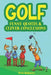 Golf: Funny Quotes & Clever Conclusions: The Most Insightful, Truthful and Funniest Quotes About Golf by Mark Robinette