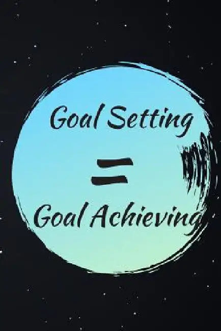 Goal Setting: Goal Achieving by Hidden Valley Press