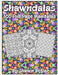 Shawndalas: 100 Unique Full Page Mandalas by Shawn Bobar