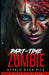 Part-time Zombie by Gerald Dean Rice