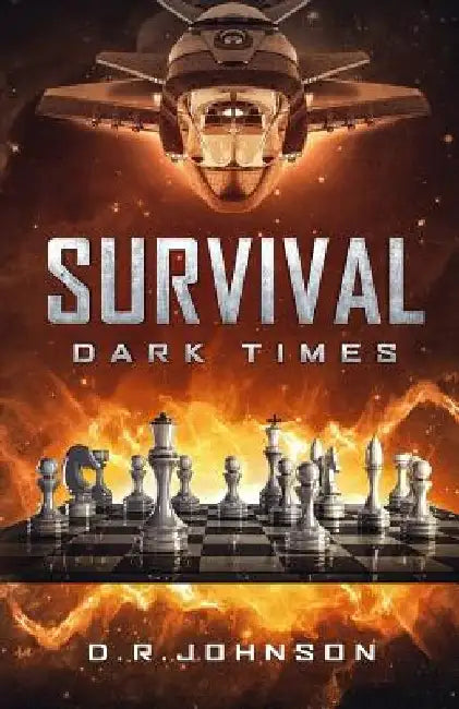 Survival, Dark Times: An Epic Fantasy Adventure by D. R. Johnson