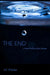 The End: a novel where you choose by A. F. D'Avilar