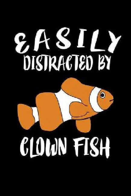 Easily Distracted By Clown Fish: Animal Nature Collection by Marko Marcus