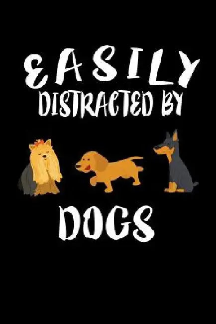 Easily Distracted By Dogs: Animal Nature Collection by Marko Marcus