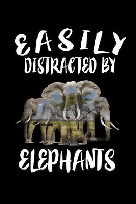 Easily Distracted By Elephants: Animal Nature Collection by Marko Marcus
