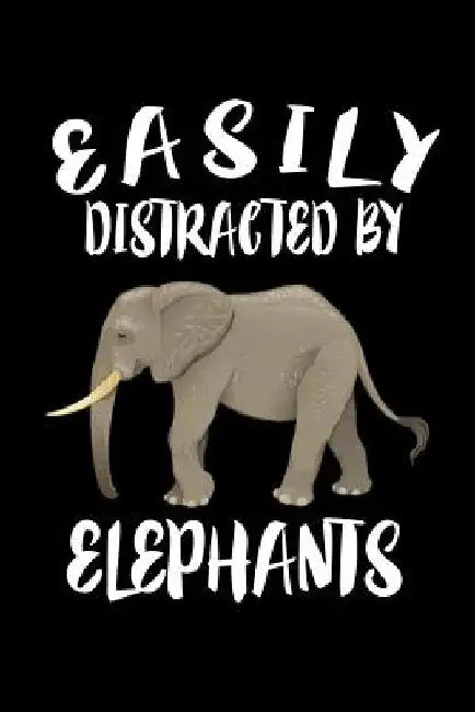 Easily Distracted By Elephants: Animal Nature Collection by Marko Marcus