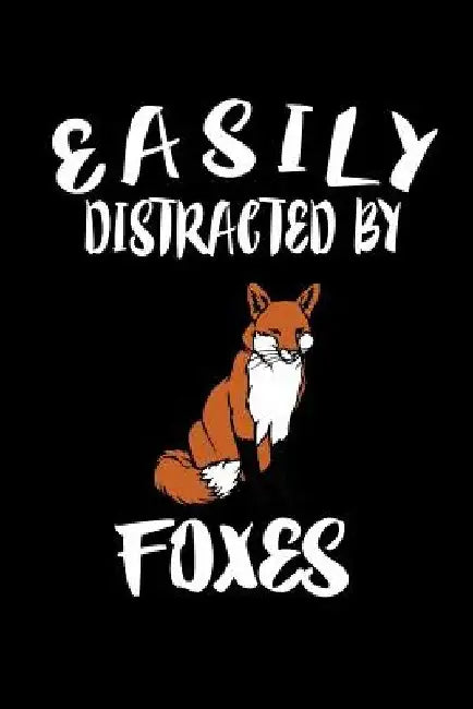 Easily Distracted By Foxes: Animal Nature Collection by Marko Marcus