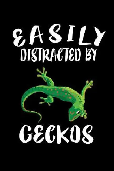Easily Distracted By Geckos: Animal Nature Collection by Marko Marcus