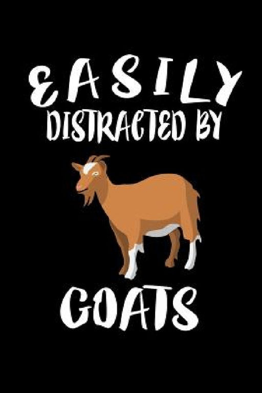 Easily Distracted By Goats: Animal Nature Collection by Marko Marcus