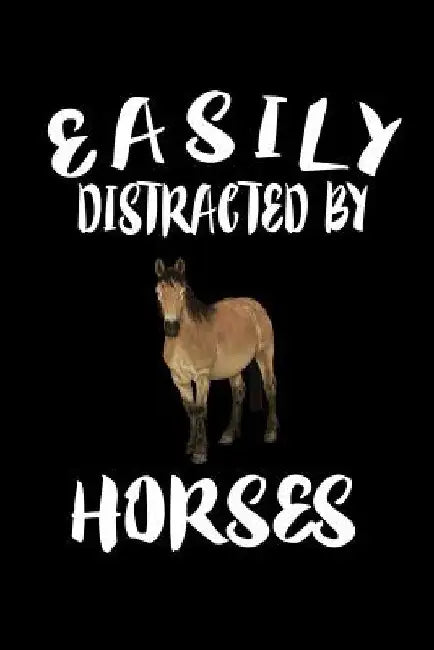 Easily Distracted By Horses: Animal Nature Collection by Marko Marcus