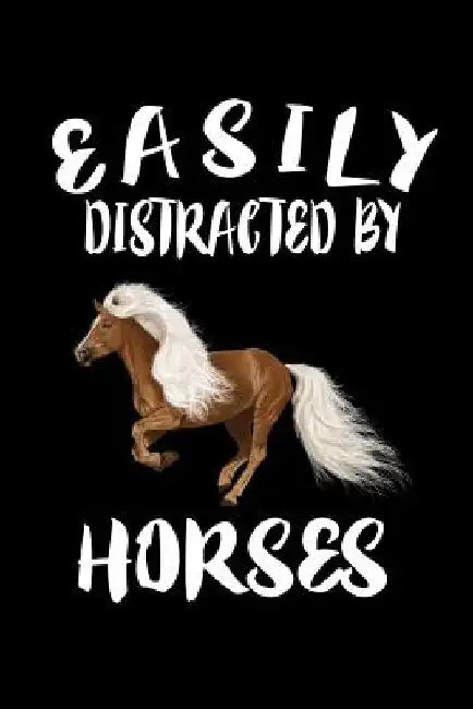 Easily Distracted By Horses: Animal Nature Collection by Marko Marcus
