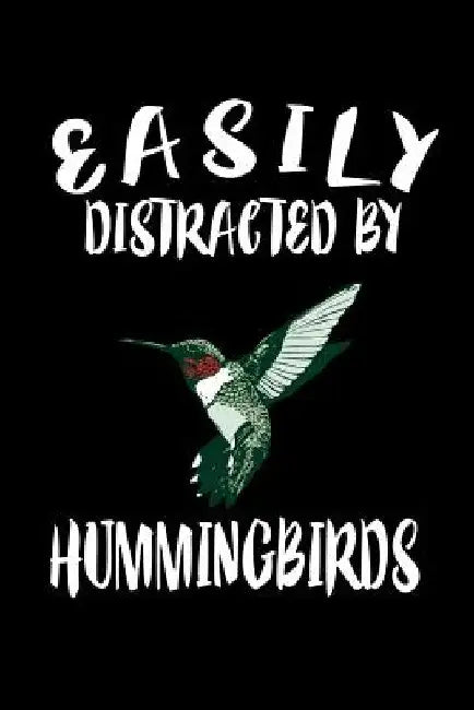 Easily Distracted By Hummingbirds: Animal Nature Collection by Marko Marcus