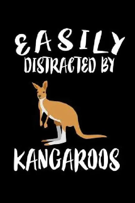 Easily Distracted By Kangaroos: Animal Nature Collection by Marko Marcus